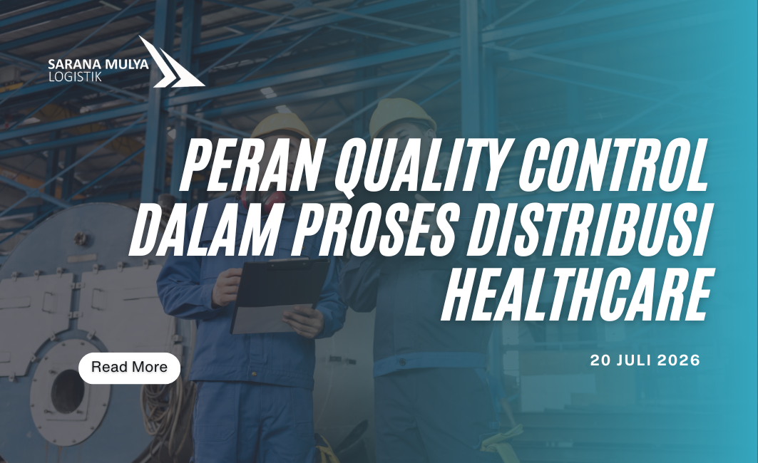 Peran Quality Control dalam Proses Distribusi Healthcare