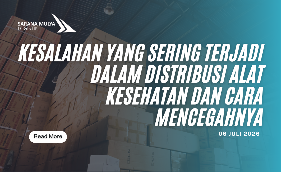 Kesalahan yang Sering Terjadi dalam Distribusi Alat Kesehatan dan Cara Mencegahnya