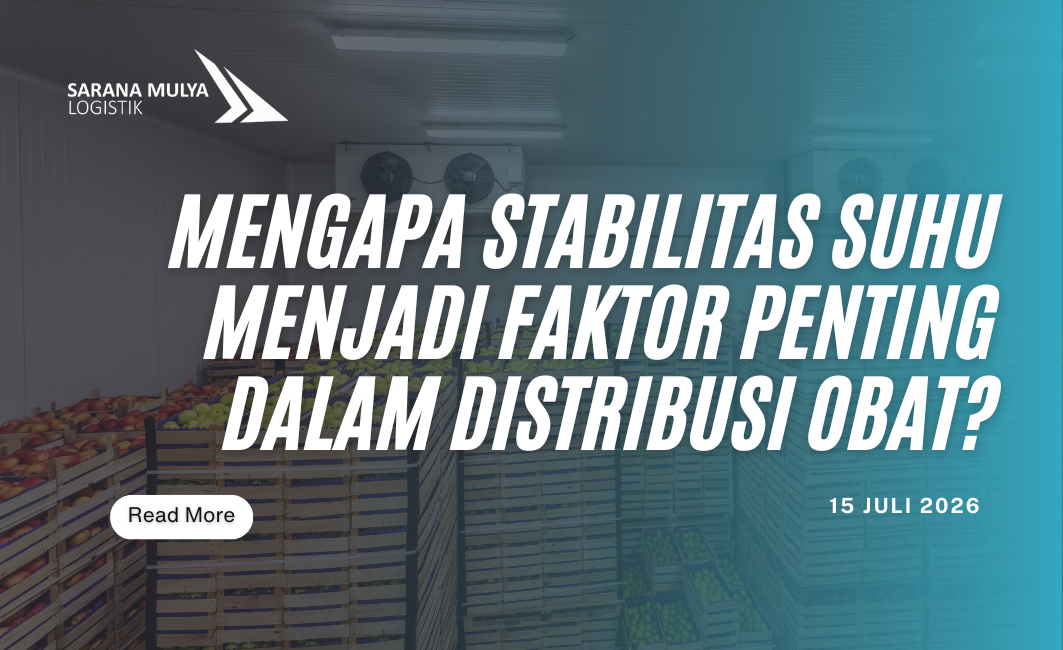 Mengapa Stabilitas Suhu Menjadi Faktor Penting dalam Distribusi Obat?